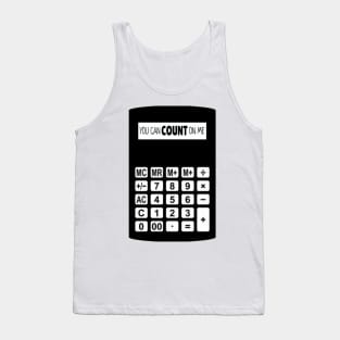 management art - You can count on me Tank Top